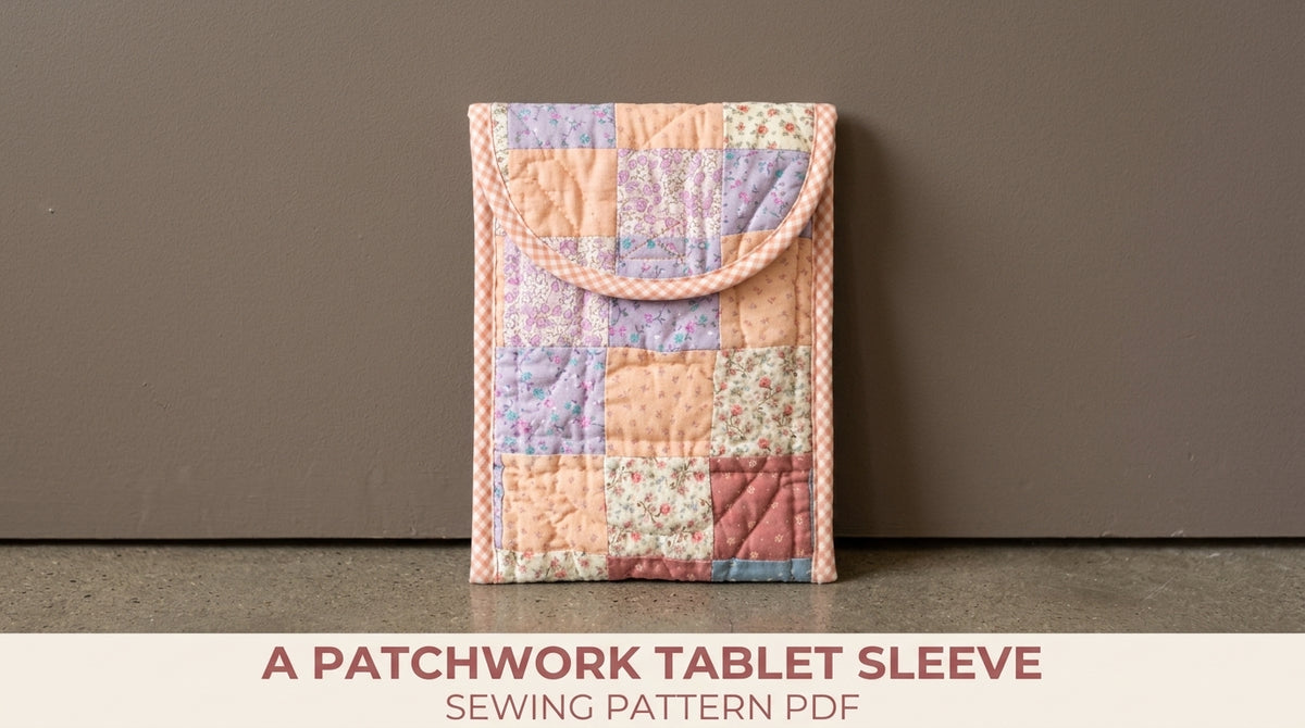Patchwork Tablet Sleeve Sewing Pattern PDF – Quilted E-Reader Case with Flap